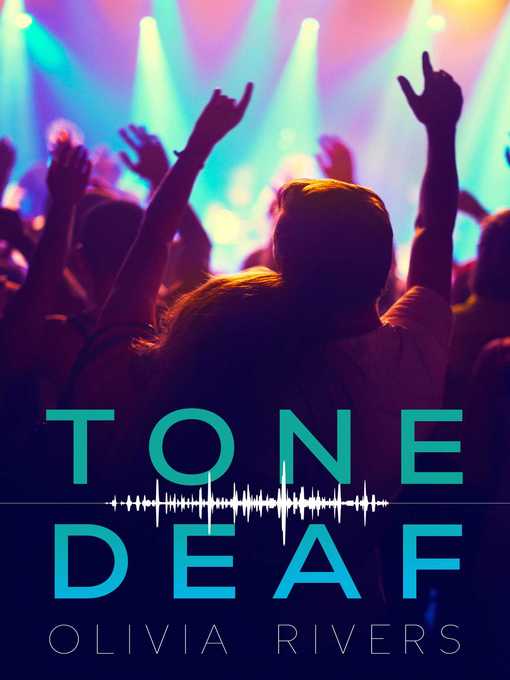 Title details for Tone Deaf by Olivia Rivers - Wait list